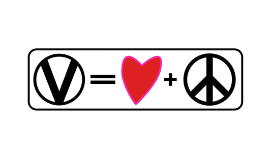 Vegan Equals Love plus Peace, vegan compassion