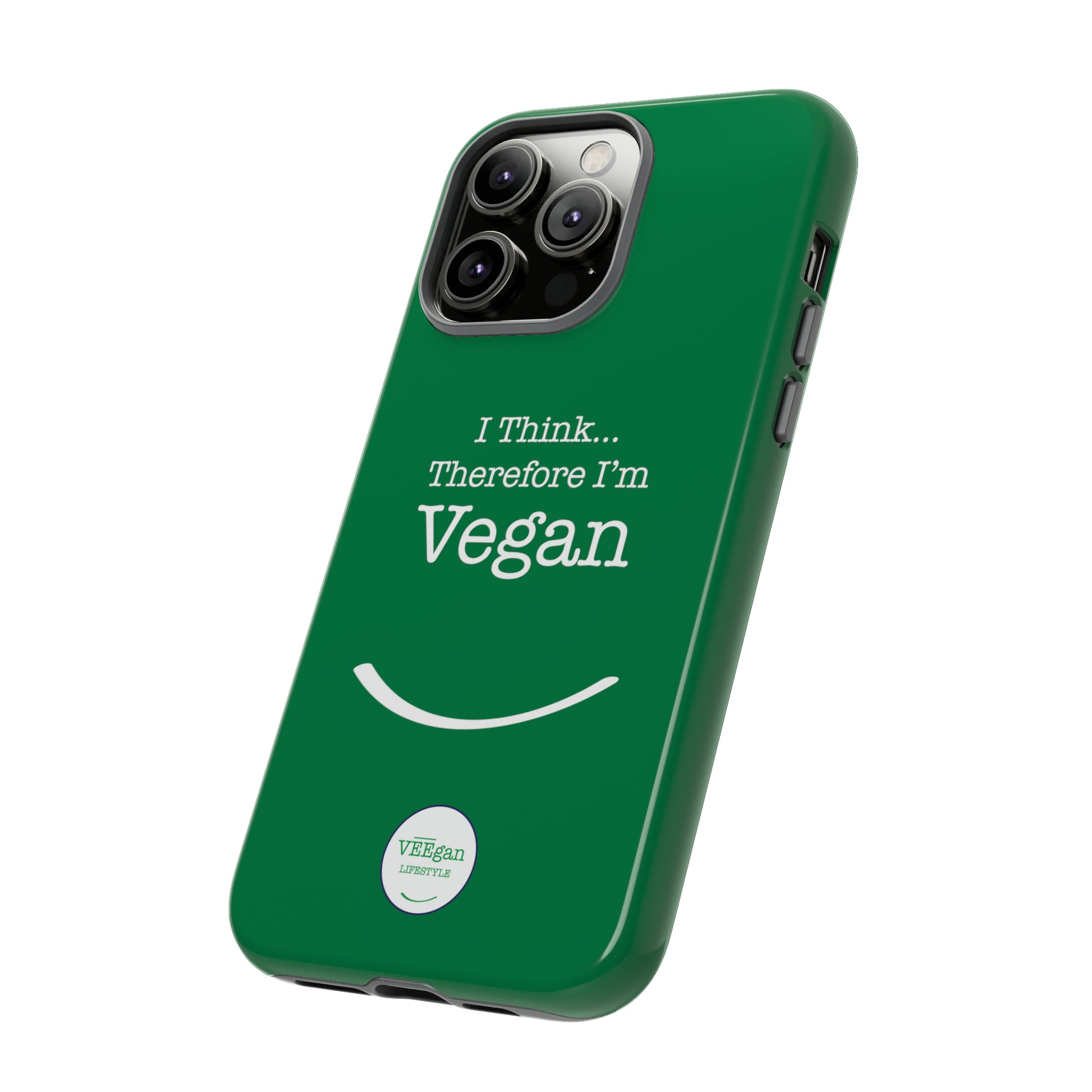 front "i Think Therefore I'm Vegan" phone case on white