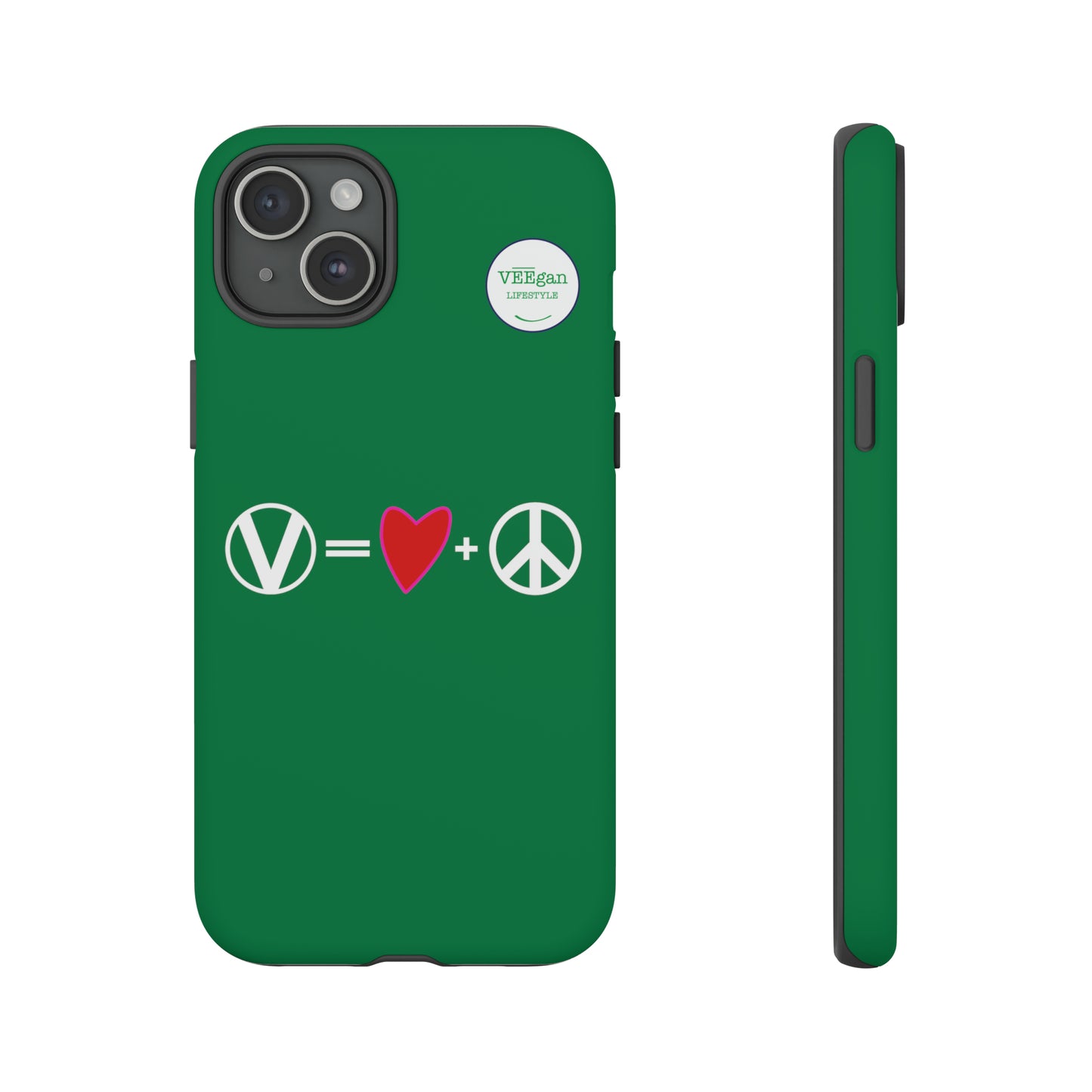 "Vegan = Love + Peace" Tough Phone Case