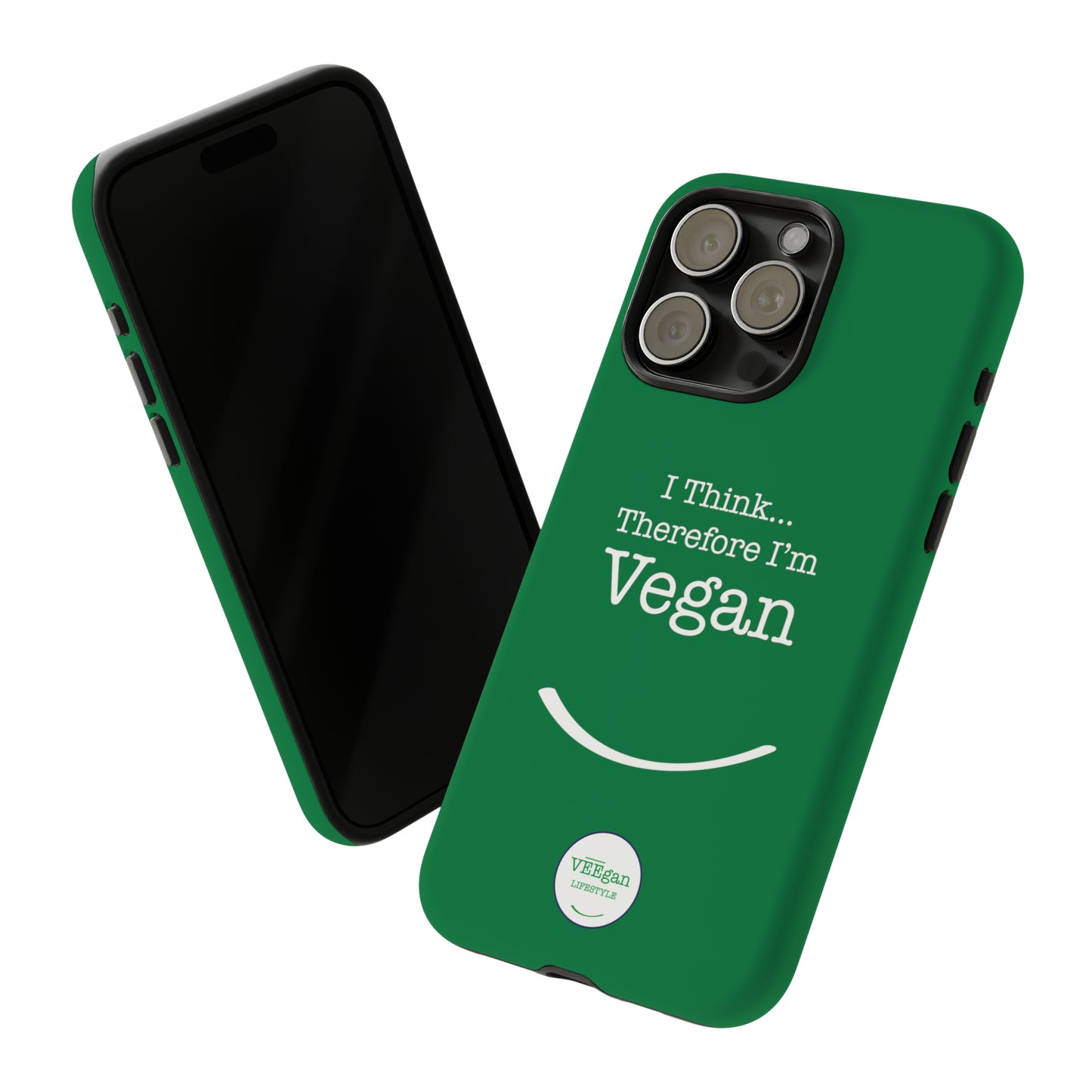 "I Think...Therefore I'm Vegan" Tough Phone Case