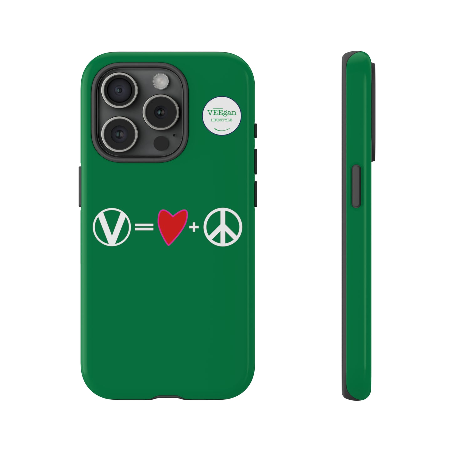 "Vegan = Love + Peace" Tough Phone Case