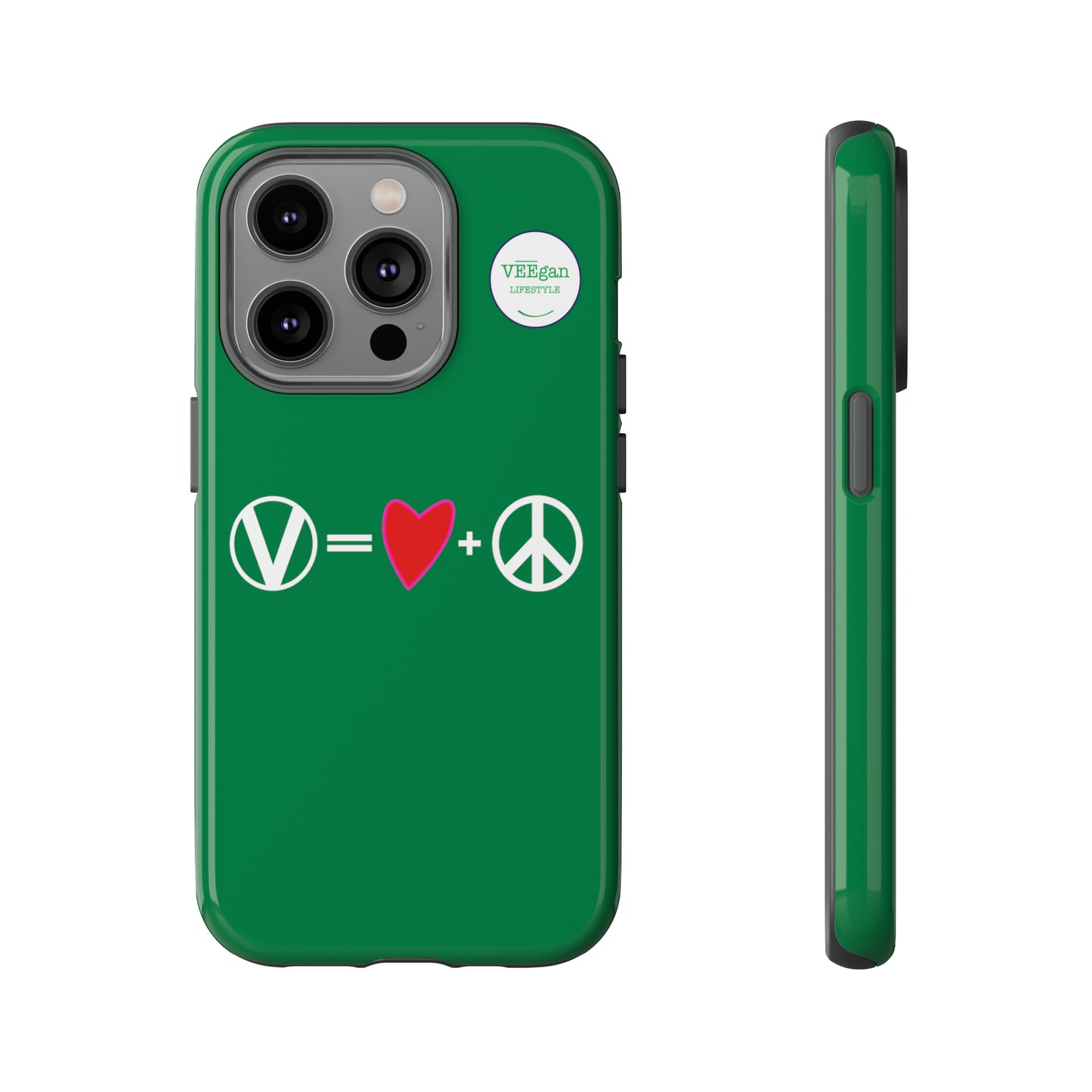 "Vegan = Love + Peace" Tough Phone Case