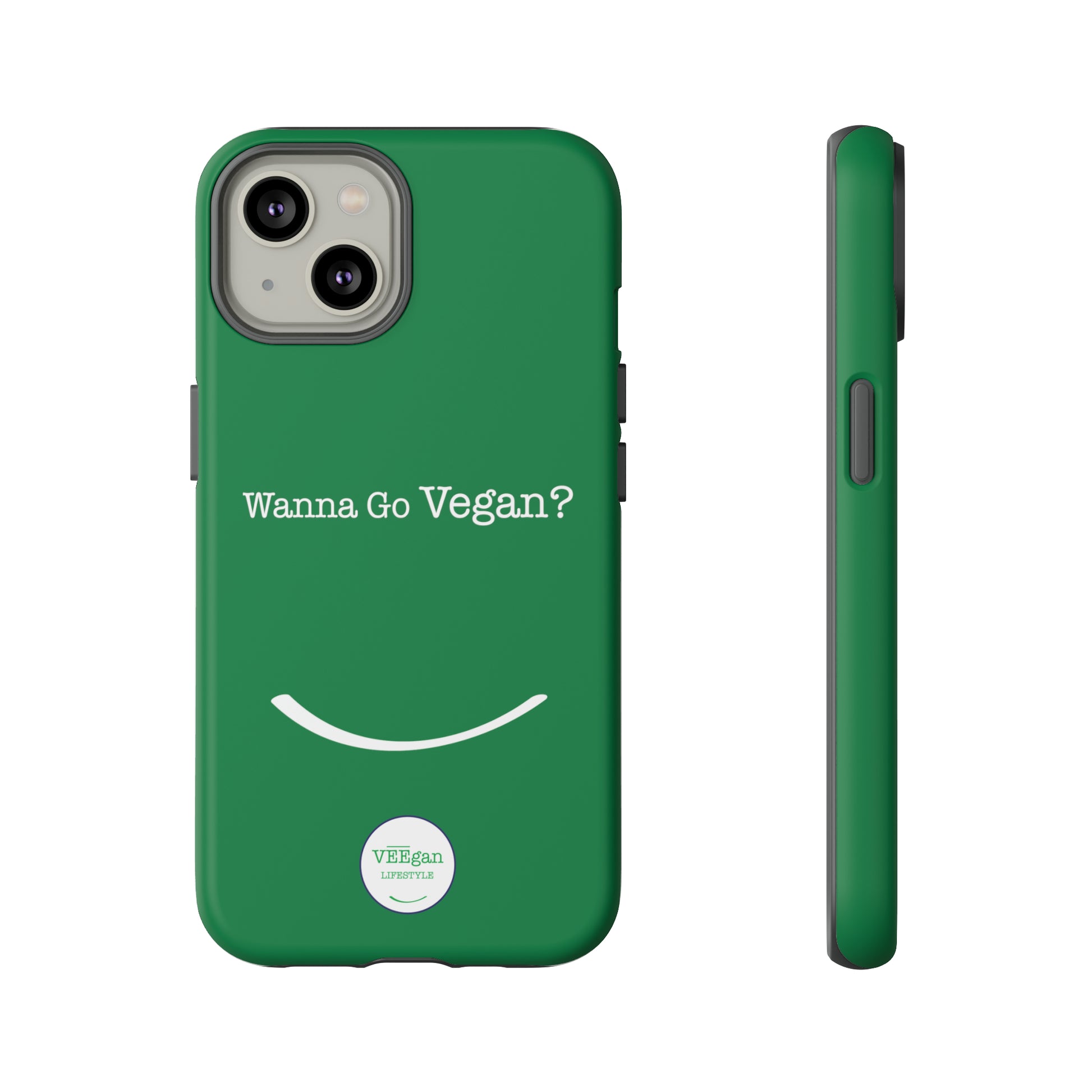 front view "Wanna Go Vegan?" green tough phone case on white