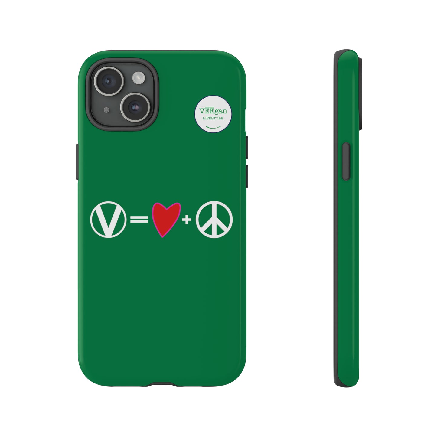 "Vegan = Love + Peace" Tough Phone Case