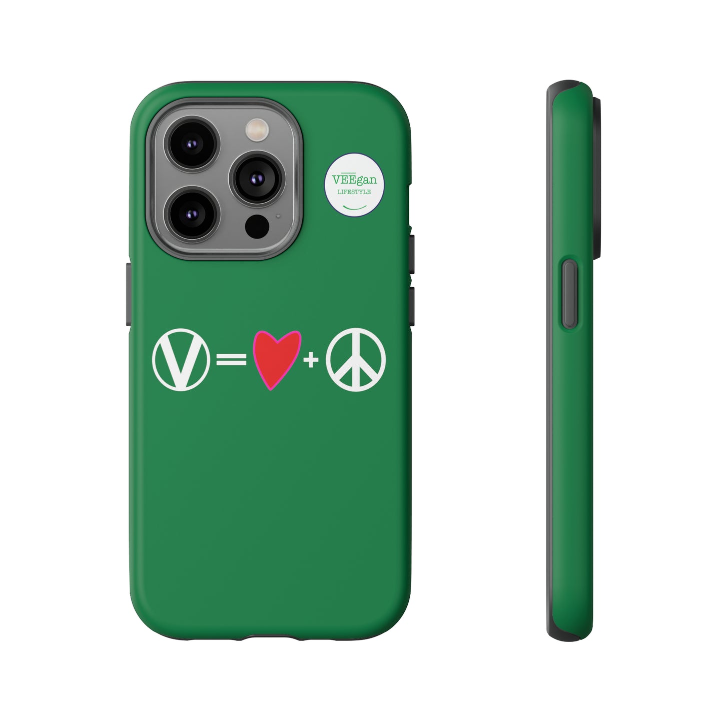 "Vegan = Love + Peace" Tough Phone Case