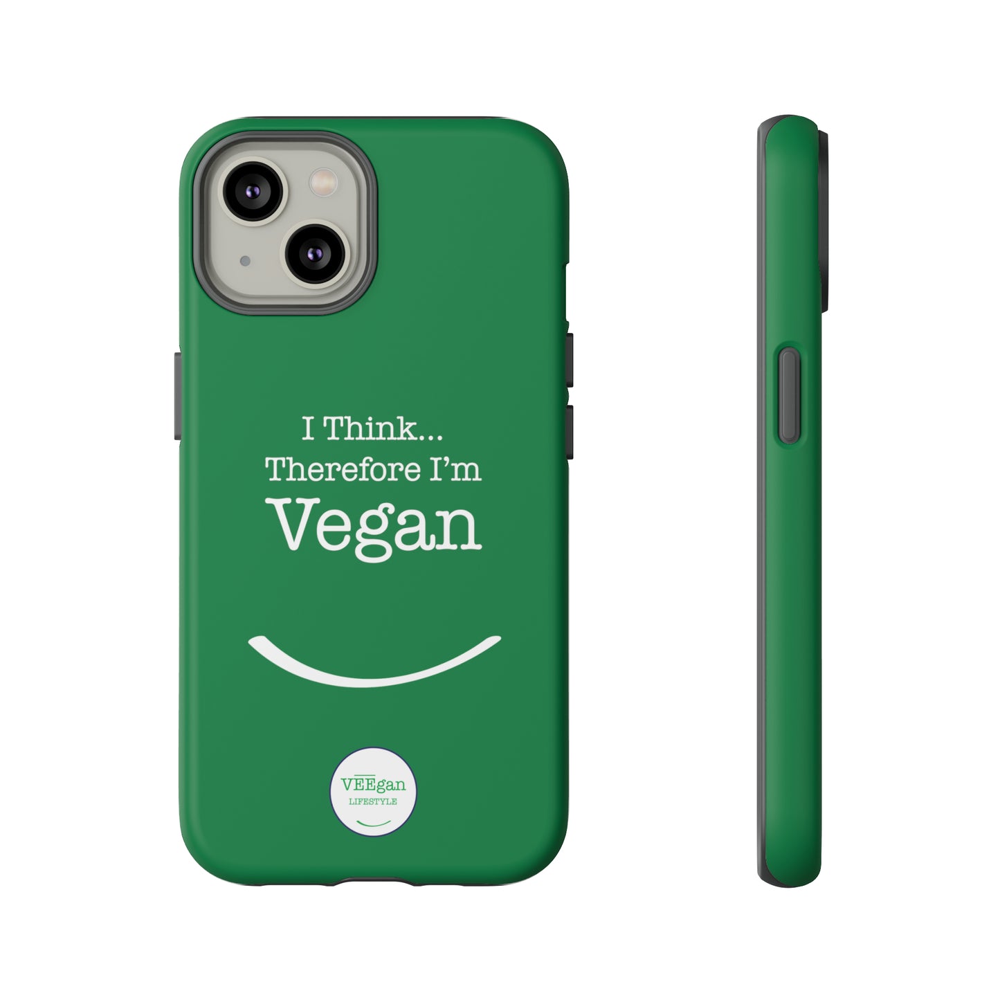 front "i Think Therefore I'm Vegan" phone case on white