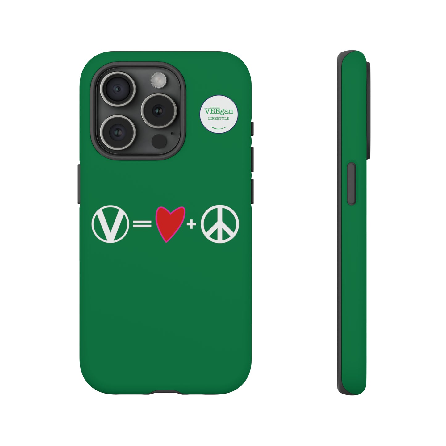 "Vegan = Love + Peace" Tough Phone Case