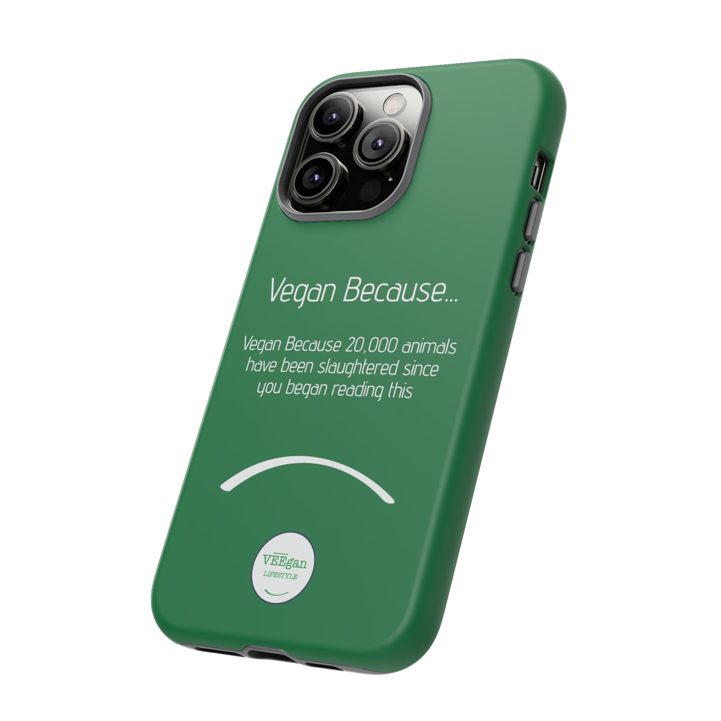 front view "Vegan Because 20,000 animals have been slaughtered since you began reading this" green touch phone case on white background