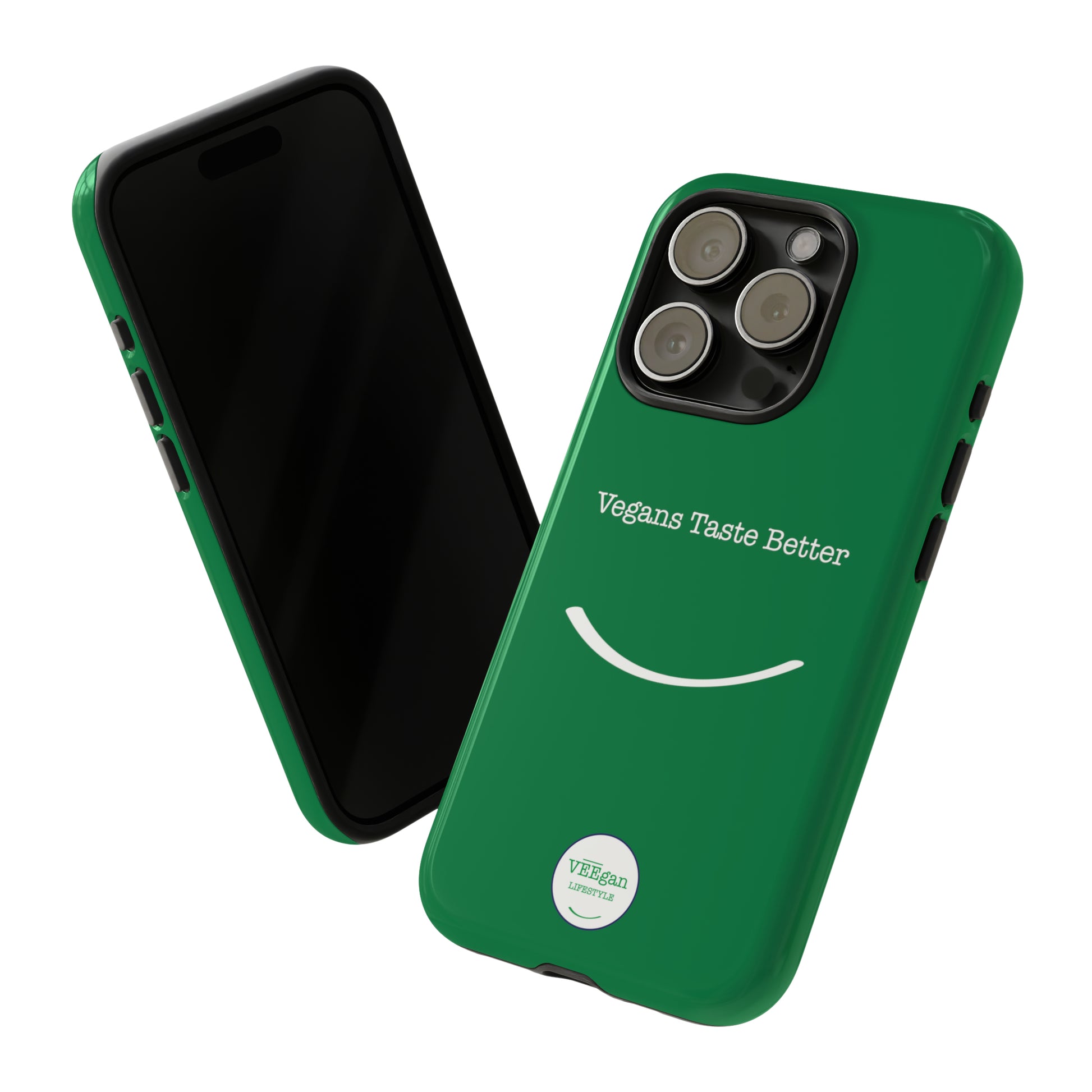 front view "Vegans Taste Better" green tough phone case on white background