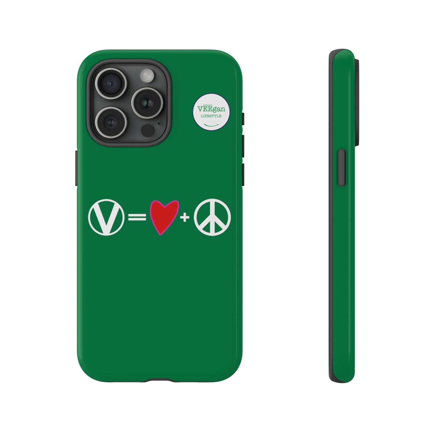 "Vegan = Love + Peace" Tough Phone Case