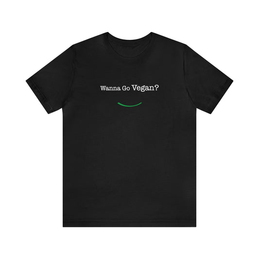 front view "Wanna Go Vegan?" black unisex t-shirt on white background