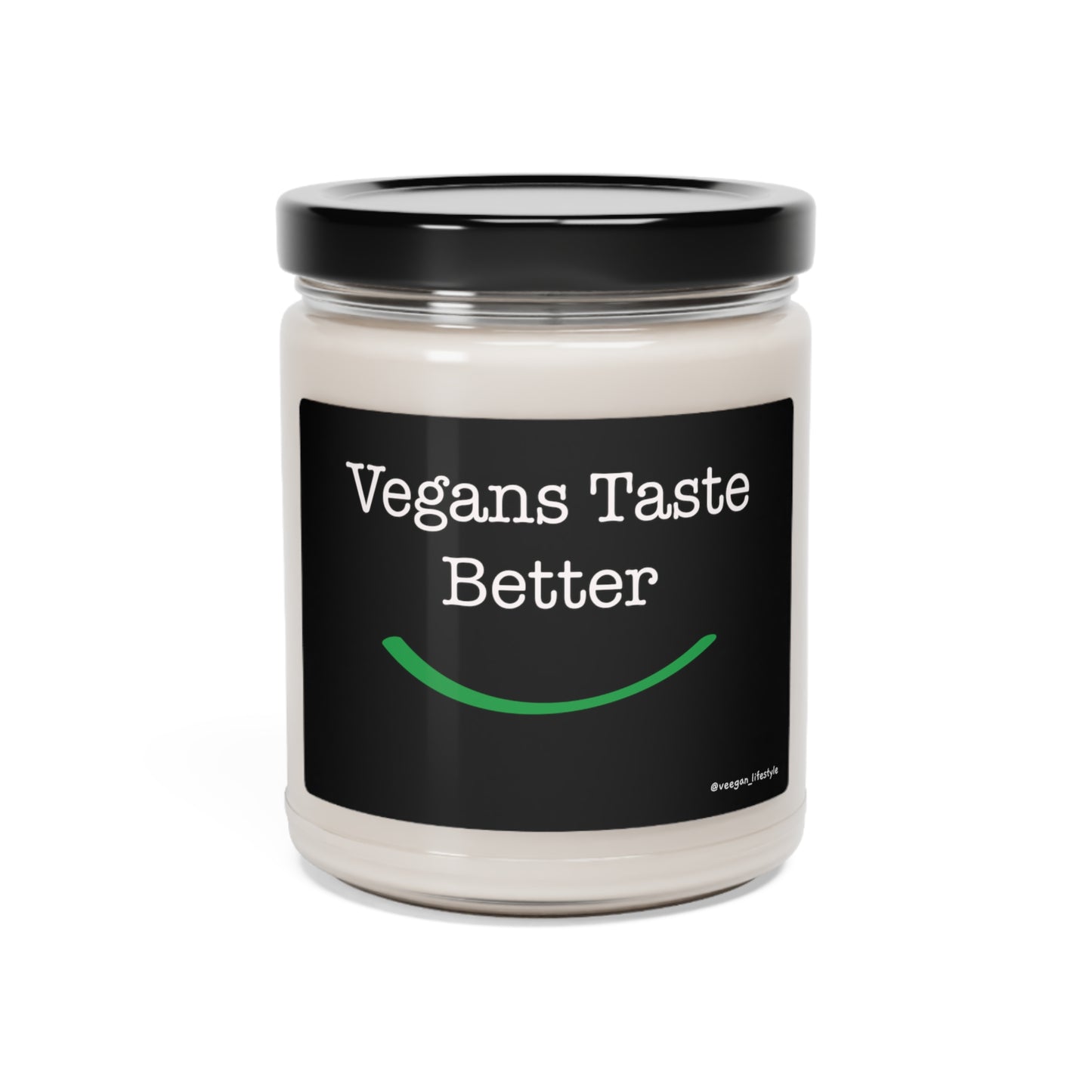 front view "Vegans Taste Better" scented candle on white background