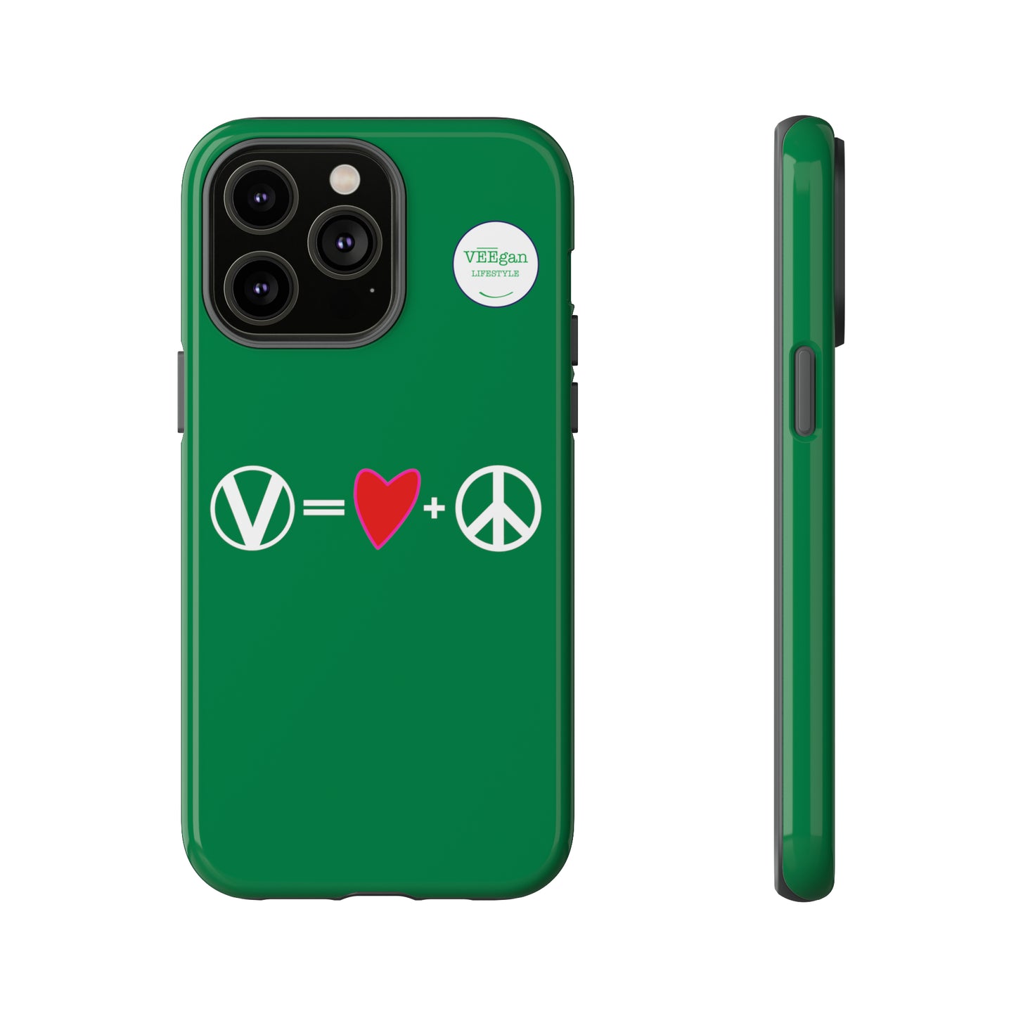 "Vegan = Love + Peace" Tough Phone Case