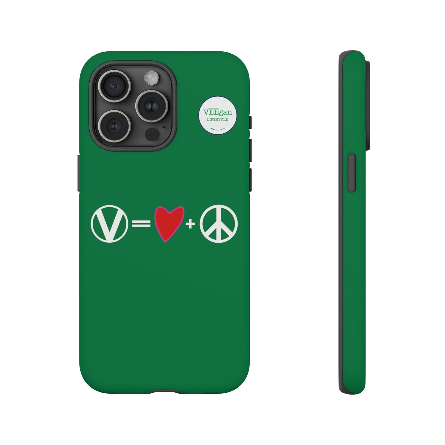 "Vegan = Love + Peace" Tough Phone Case