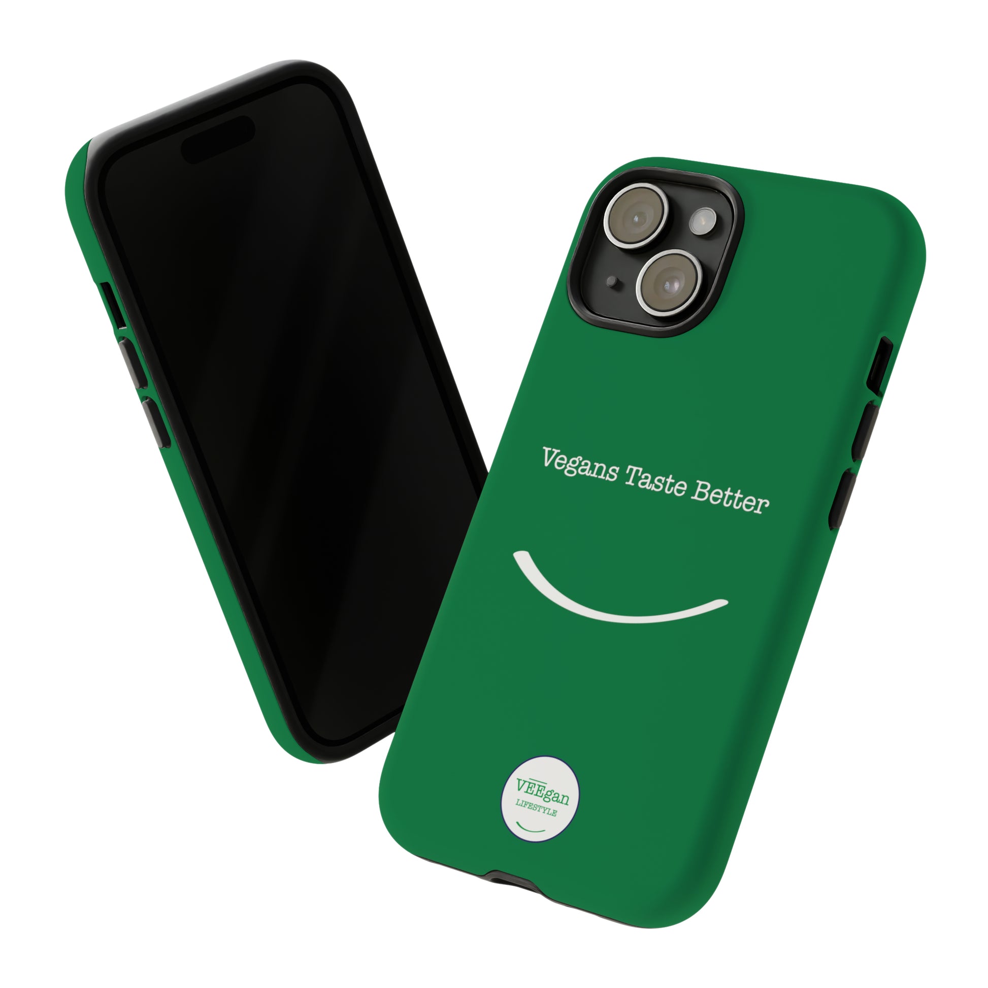 front view "Vegans Taste Better" green tough phone case on white background