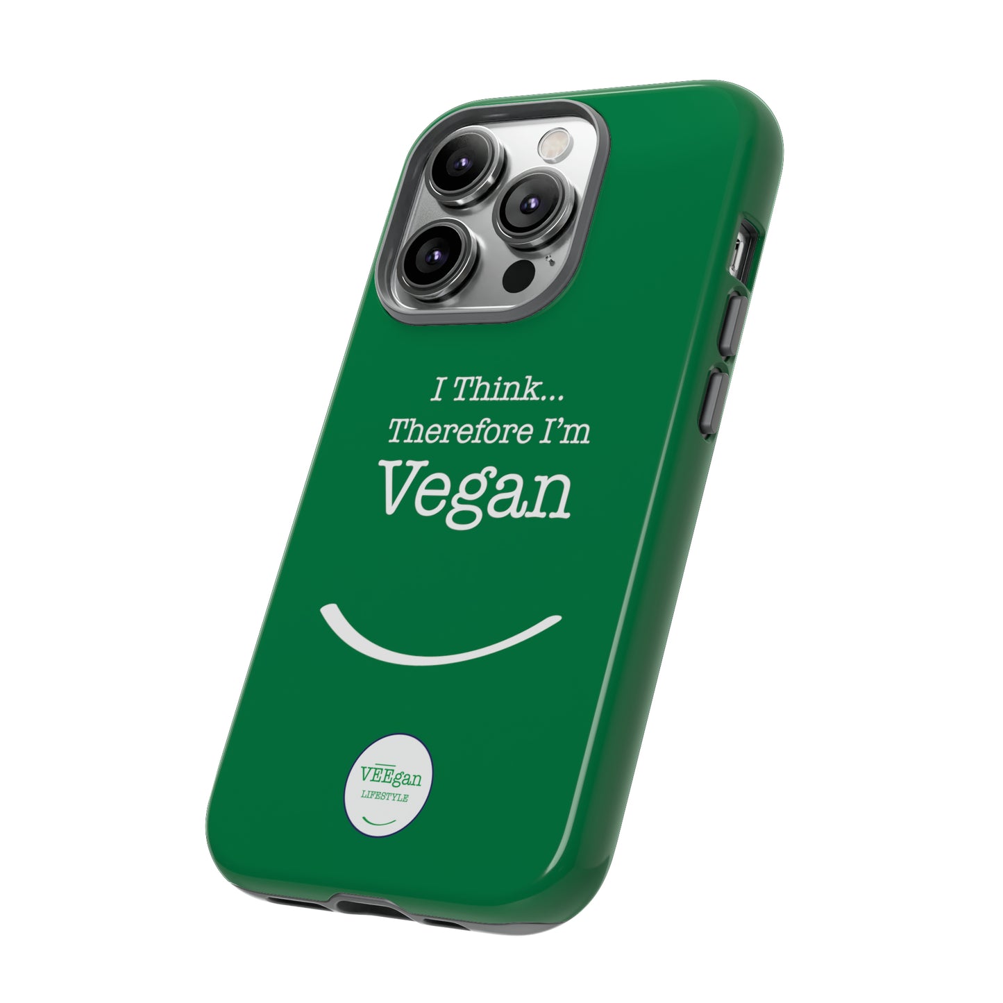 front "i Think Therefore I'm Vegan" phone case on white