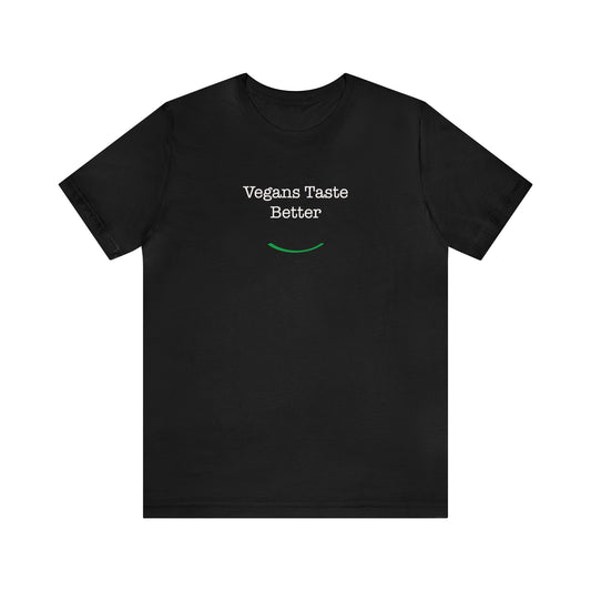 front view "Vegans Taste Better" black unisex t-shirt on white