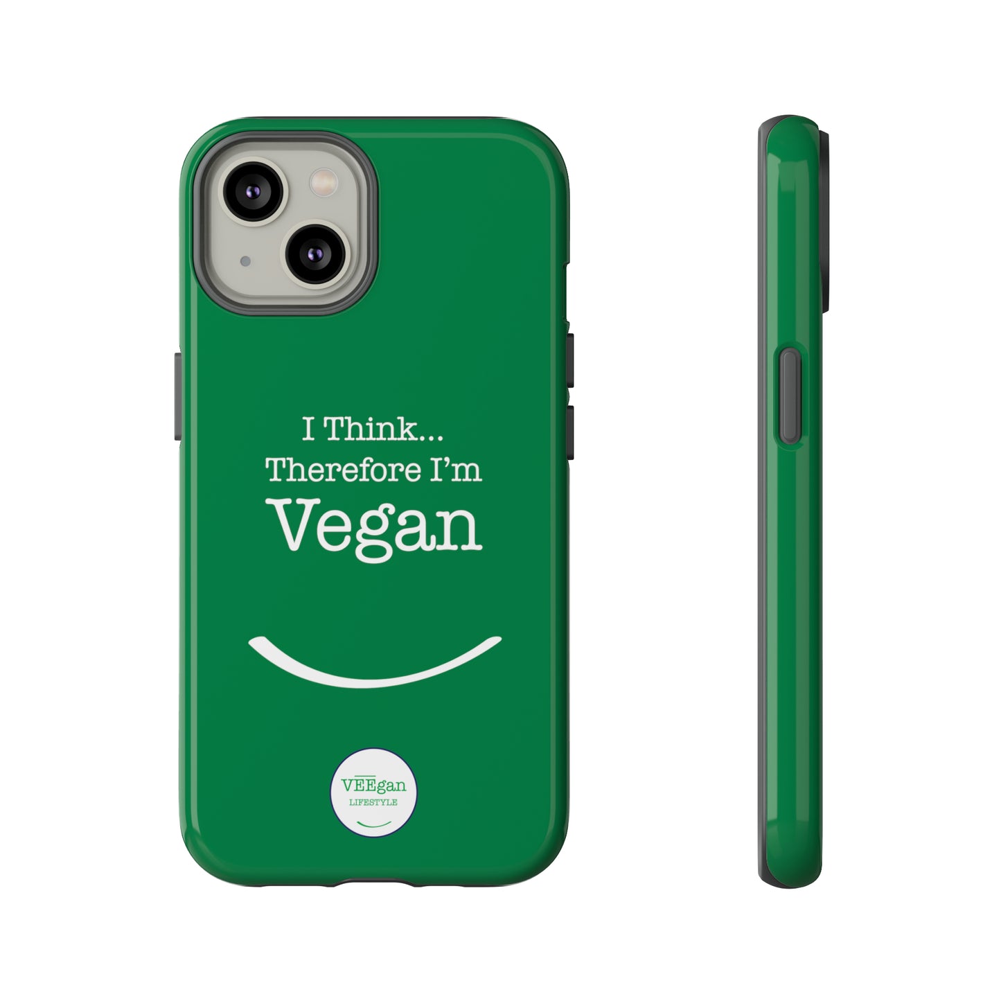 front "i Think Therefore I'm Vegan" phone case on white