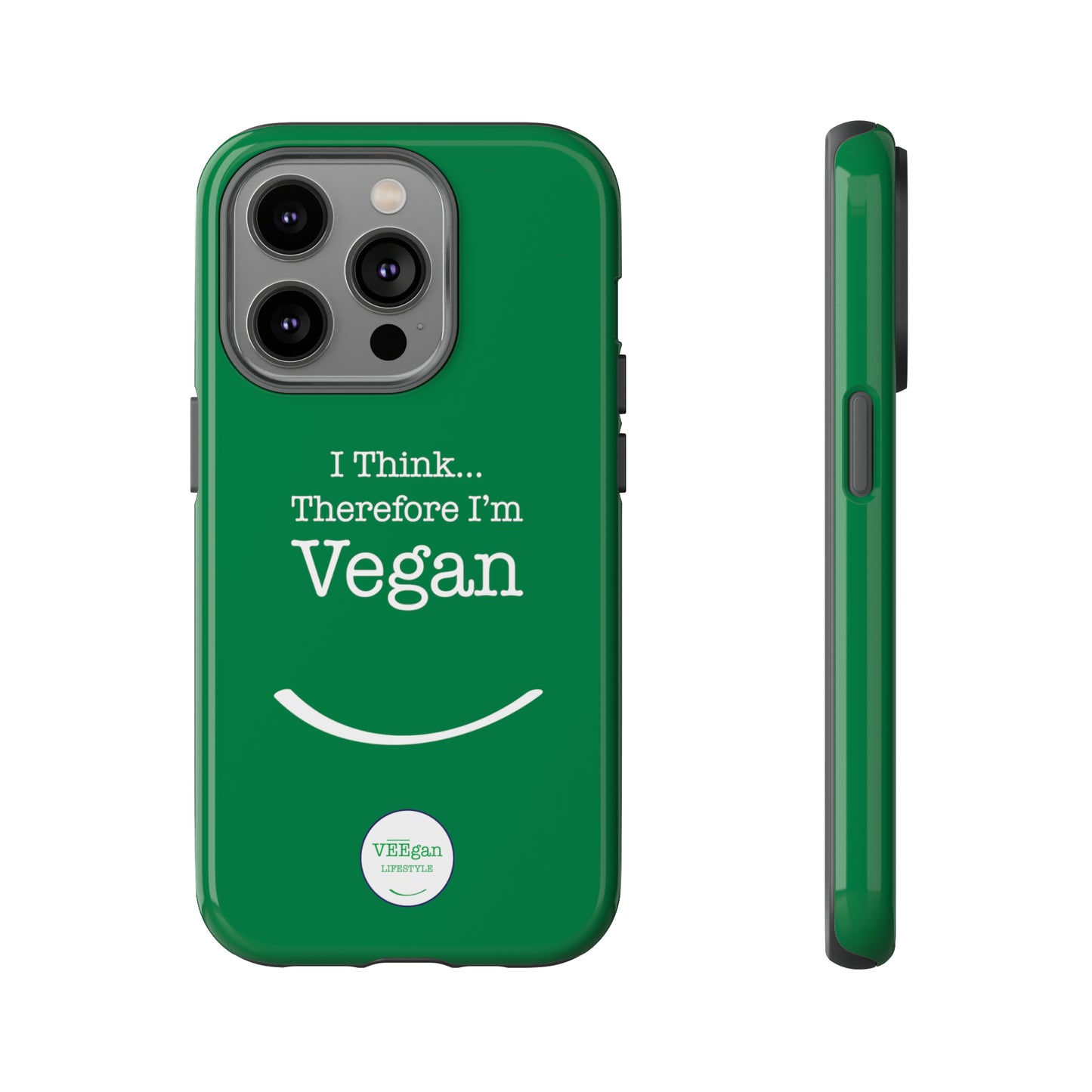 front "i Think Therefore I'm Vegan" phone case on white